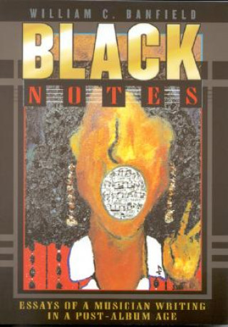 Kniha Black Notes William C. Banfield