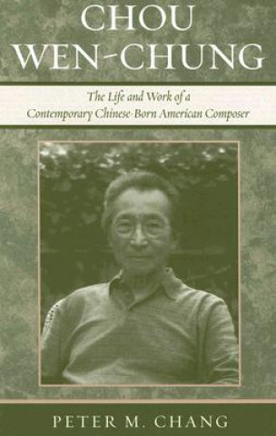 Kniha Chou Wen-Chung Peter M. Chang