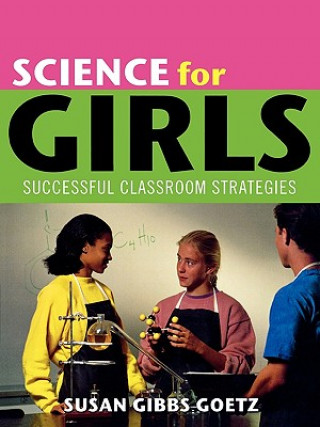 Knjiga Science for Girls Susan Gibbs Goetz