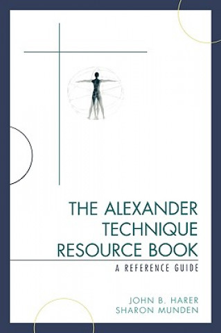 Kniha Alexander Technique Resource Book Sharon Munden