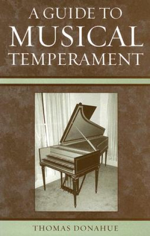 Βιβλίο Guide to Musical Temperament Thomas Donahue