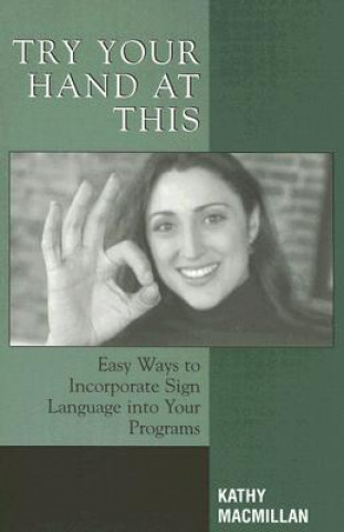 Knjiga Try Your Hand at This Kathy MacMillan