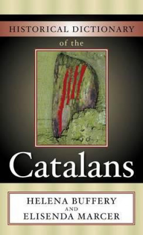 Könyv Historical Dictionary of the Catalans Helena Buffery