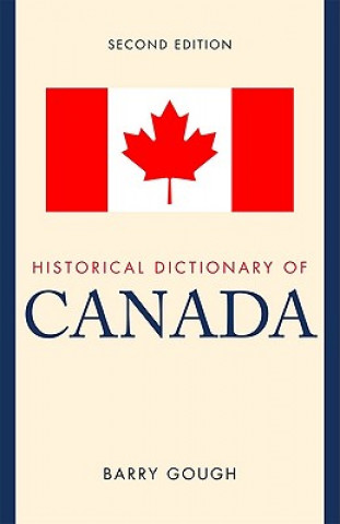 Könyv Historical Dictionary of Canada Barry M. Gough