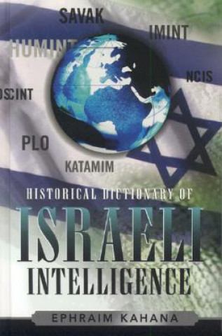 Libro Historical Dictionary of Israeli Intelligence Ephraim Kahana