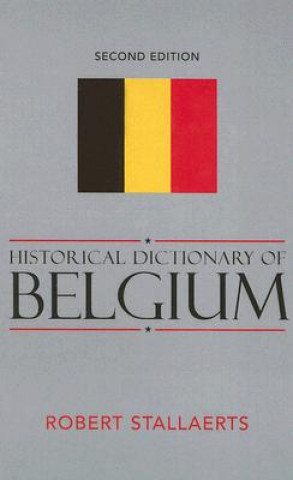 Carte Historical Dictionary of Belgium Robert Stallaerts