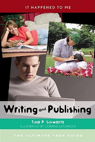 Könyv Writing and Publishing Tina P. Schwartz