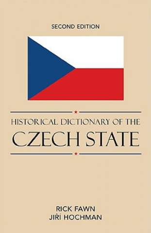 Kniha Historical Dictionary of the Czech State Rick Fawn