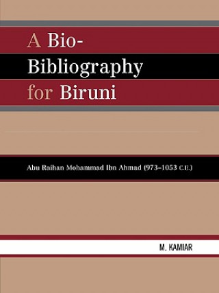 Carte Bio-Bibliography For Biruni M. Kamiar