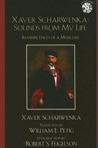 Książka Xaver Scharwenka: Sounds From My Life Xaver Scharwenka