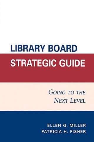 Carte Library Board Strategic Guide Ellen G. Miller