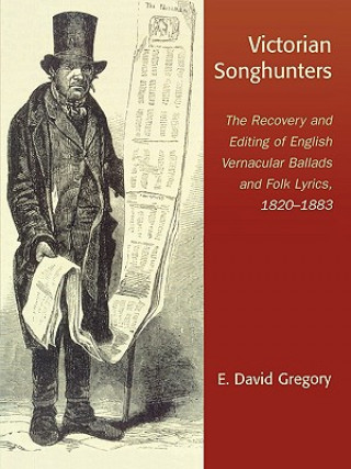 Kniha Victorian Songhunters E. David Gregory