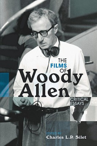 Книга Films of Woody Allen Charles L. P. Silet