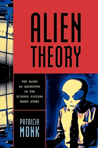 Kniha Alien Theory Patricia Monk