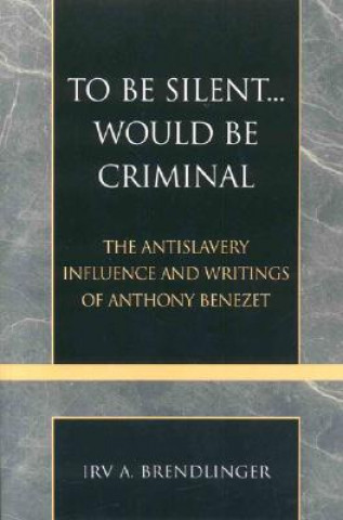 Könyv To Be Silent... Would be Criminal Irv A. Brendlinger