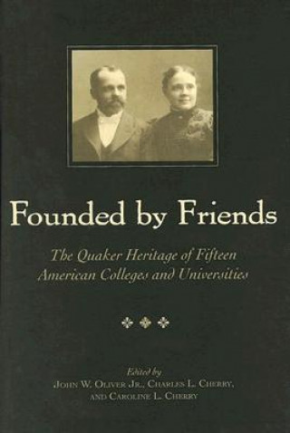 Knjiga Founded By Friends Charles L. Cherry