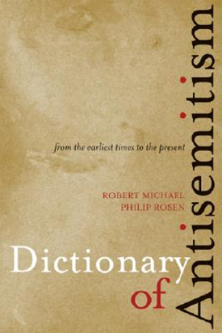 Książka Dictionary of Antisemitism Robert Michael