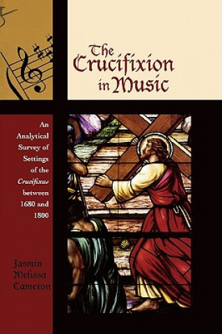 Książka Crucifixion in Music Jasmin Melissa Cameron