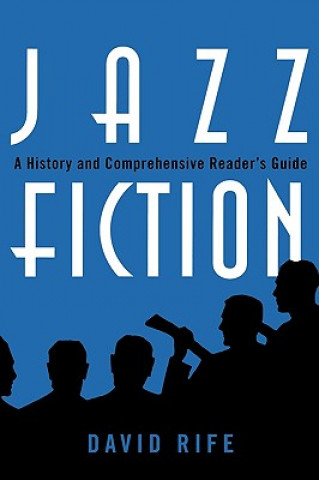 Livre Jazz Fiction David Rife