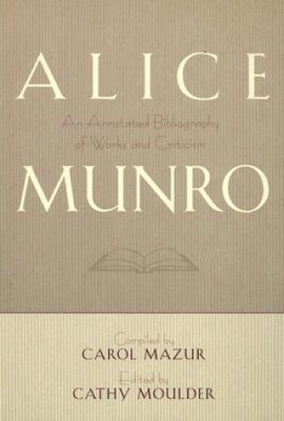 Carte Alice Munro Carol Mazur
