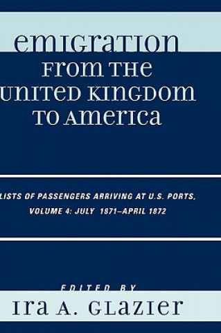 Livre Emigration from the United Kingdom to America Ira Glazier