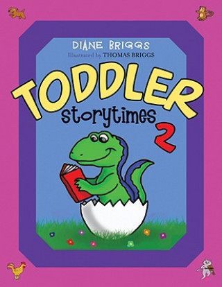 Kniha Toddler Storytimes II Dianne Briggs