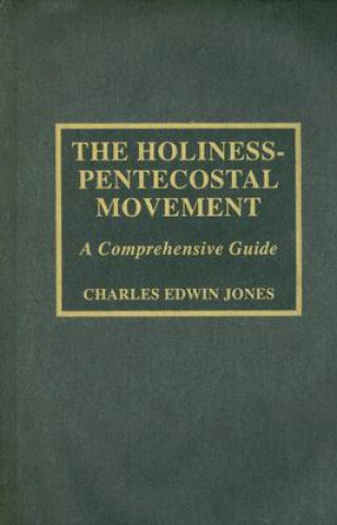 Książka Holiness-Pentecostal Movement Charles Edwin Jones