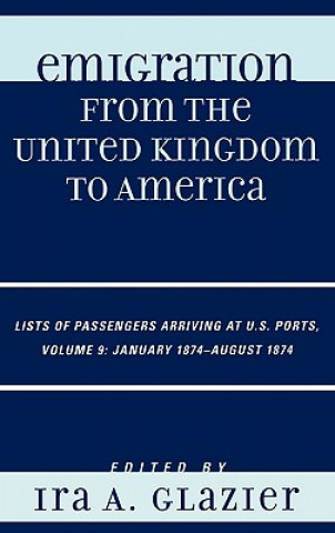 Libro Emigration from the United Kingdom to America Ira A. Glazier