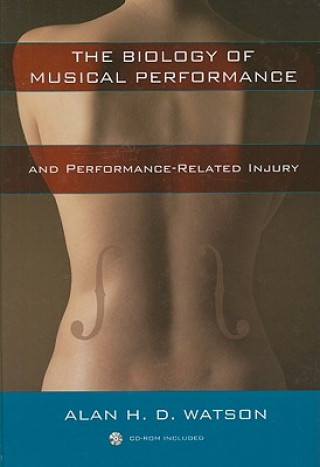 Libro Biology of Musical Performance and Performance-Related Injury Alan H.D. Watson