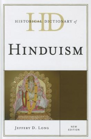 Книга Historical Dictionary of Hinduism Jeffery D. Long