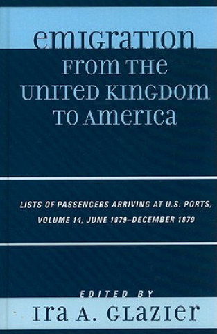 Könyv Emigration from the United Kingdom to America Ira A. Glazier