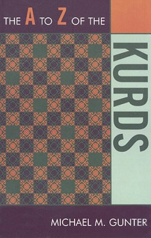 Könyv A to Z of the Kurds Michael M. Gunter