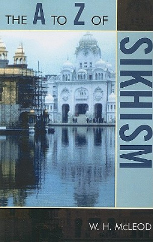 Kniha A to Z of Sikhism W.H. McLeod