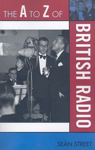 Könyv A to Z of British Radio Sen Street