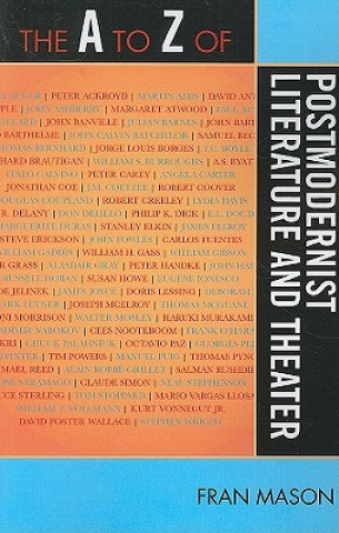 Libro A to Z of Postmodernist Literature and Theater Fran Mason