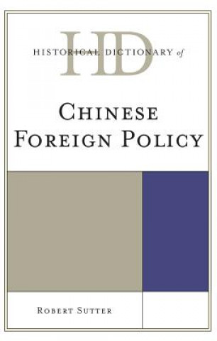 Książka Historical Dictionary of Chinese Foreign Policy Robert G. Sutter