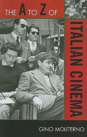 Livre A to Z of Italian Cinema Gino Moliterno