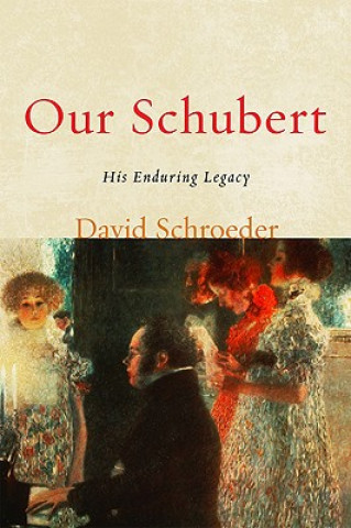 Book Our Schubert David Schroeder