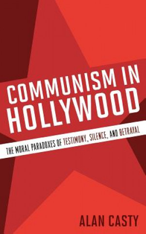 Книга Communism in Hollywood Alan Casty