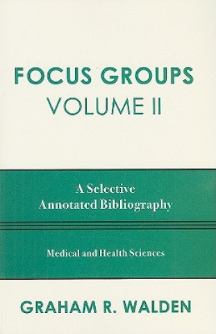 Книга Focus Groups Graham R. Walden