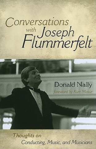 Livre Conversations with Joseph Flummerfelt Donald Nally