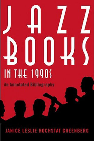 Buch Jazz Books in the 1990s Janice Leslie Hochstat Greenberg