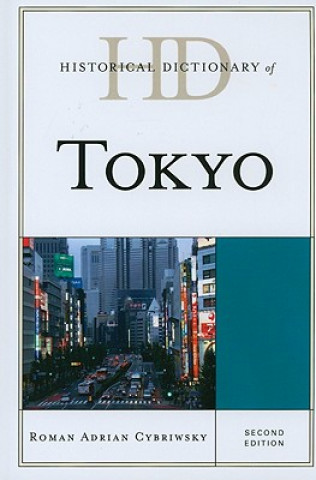 Βιβλίο Historical Dictionary of Tokyo Roman A. Cybriwsky