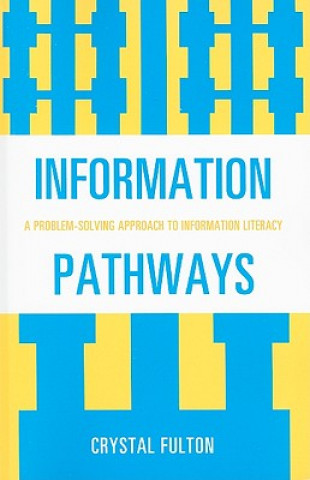 Книга Information Pathways Crystal Fulton