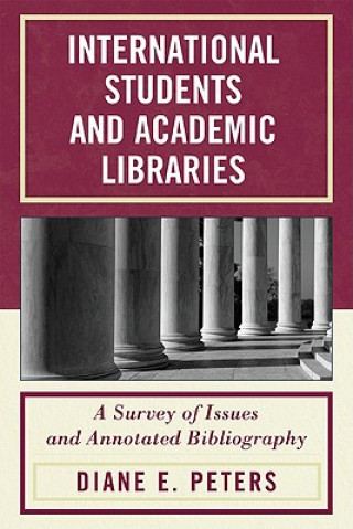 Libro International Students and Academic Libraries Diane E. Peters