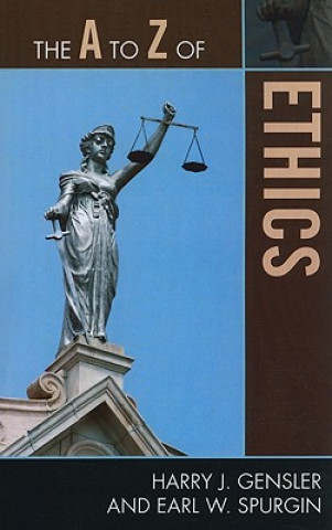 Книга A to Z of Ethics Harry J. Gensler