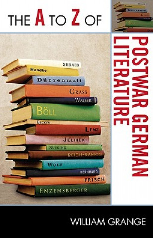 Kniha A to Z of Postwar German Literature William Grange