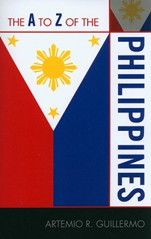 Kniha A to Z of the Philippines Artemio R. Guillermo