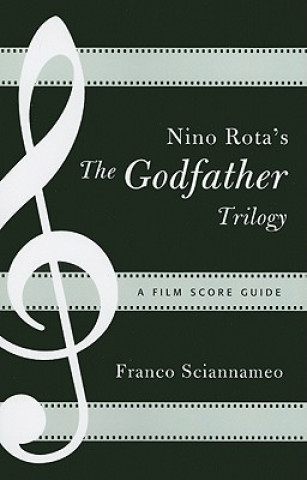 Kniha Nino Rota's The Godfather Trilogy Franco Sciannameo