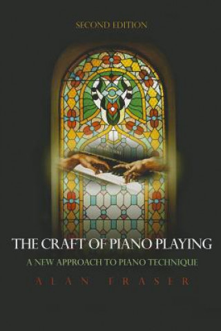 Carte Craft of Piano Playing Alan Fraser